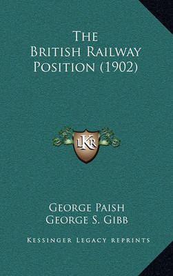 Book cover for The British Railway Position (1902)