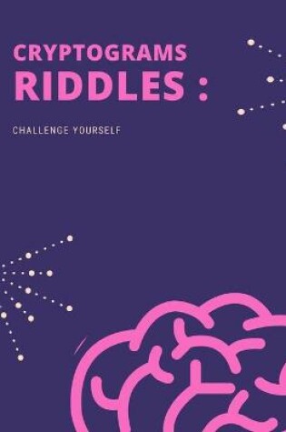 Cover of Cryptograms Riddles Challenge Yourself