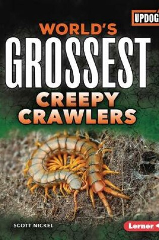 Cover of World's Grossest Creepy Crawlers
