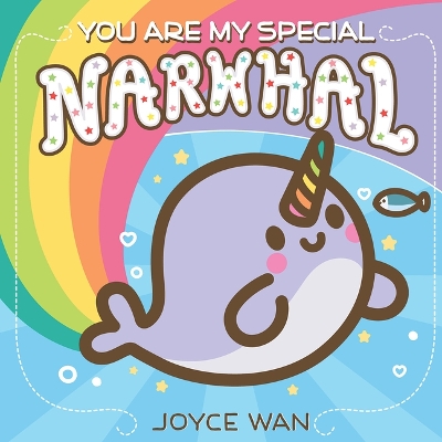 Book cover for You Are My Special Narwhal