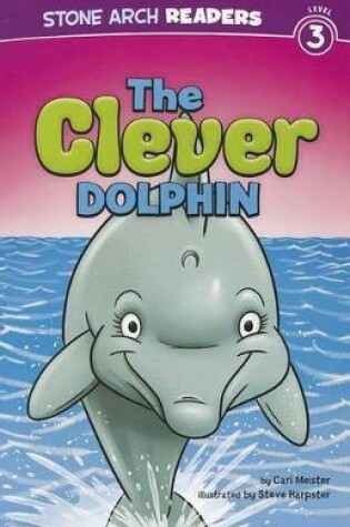 Cover of The Clever Dolphin