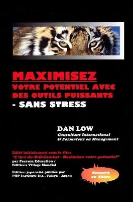 Book cover for Maximisez Votre Potentiel Avec Des Outils Puissants - Sans Stress