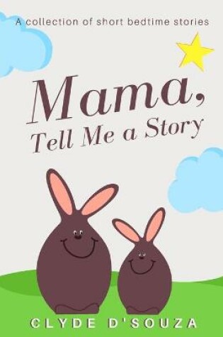 Cover of Mama, Tell Me a Story