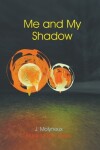 Book cover for Me and My Shadow