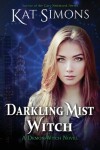 Book cover for Darkling Mist Witch