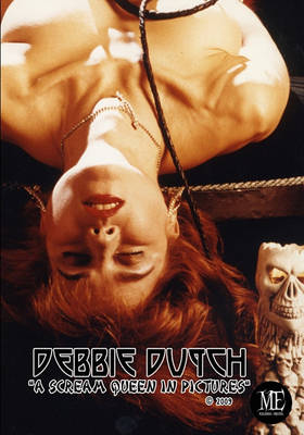 Book cover for Debbie Dutch "A Scream Queen in Pictures"