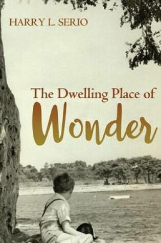 Cover of The Dwelling Place of Wonder