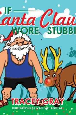 Cover of If Santa Claus Wore Stubbies