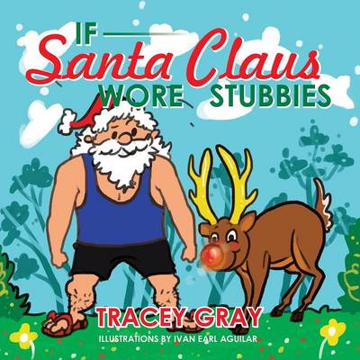Book cover for If Santa Claus Wore Stubbies
