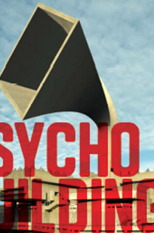 Cover of Psycho Buildings
