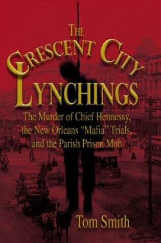 Cover of The Crescent City Lynchings