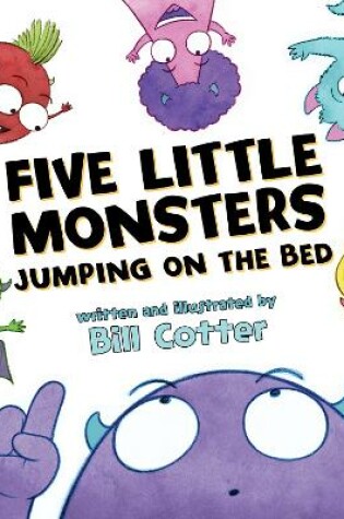 Cover of Five Little Monsters Jumping on the Bed