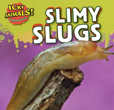 Book cover for Slimy Slugs