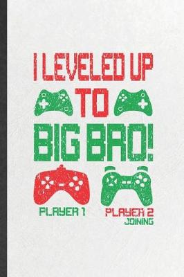 Book cover for I Leveled Up to Big Bro Player 1 Player 2 Joining