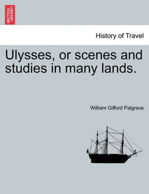 Book cover for Ulysses, or Scenes and Studies in Many Lands.