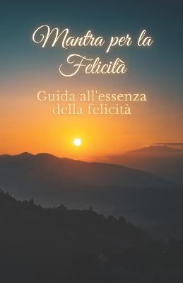 Book cover for Mantra per la Felicita