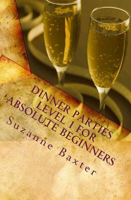 Book cover for Dinner Parties Level 1 For Absolute Beginners