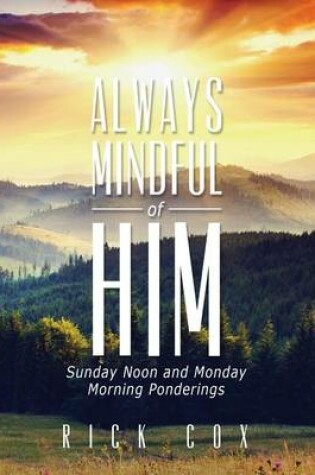 Cover of Always Mindful of Him