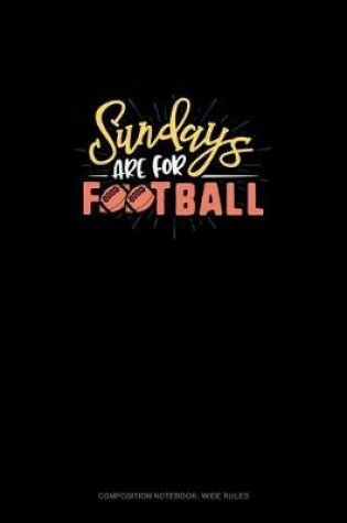 Cover of Sundays Are For Football