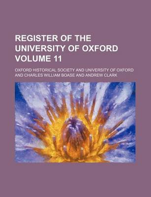 Book cover for Register of the University of Oxford Volume 11