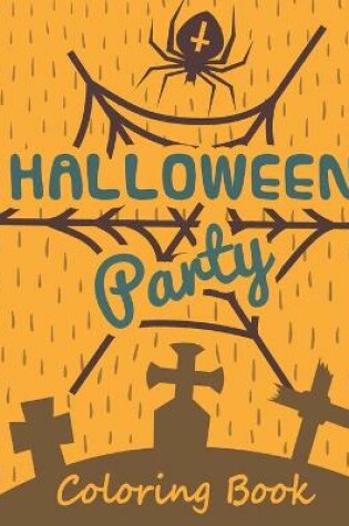 Cover of Halloween Party Coloring Book