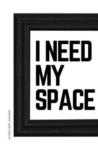 Cover of INTROVERT POWER I need my space