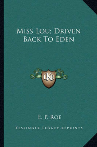 Cover of Miss Lou; Driven Back to Eden