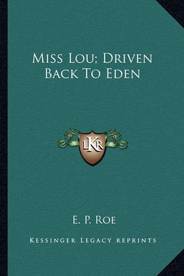 Book cover for Miss Lou; Driven Back to Eden