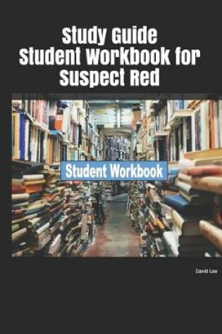 Cover of Study Guide Student Workbook for Suspect Red