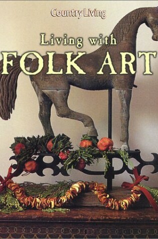 Cover of Living with Folk Art