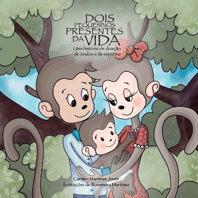 Book cover for Dois pequeninos presentes da vida, uma história de doação de óvulos e de esperma