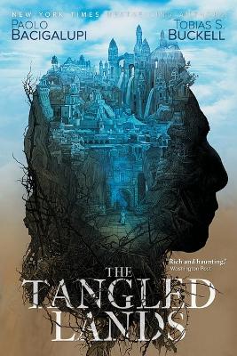 The Tangled Lands by Paolo Bacigalupi, Tobias S Buckell