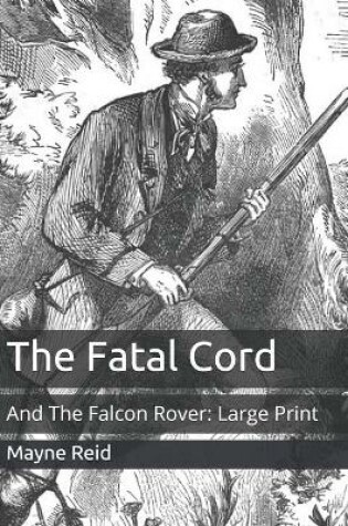 Cover of The Fatal Cord