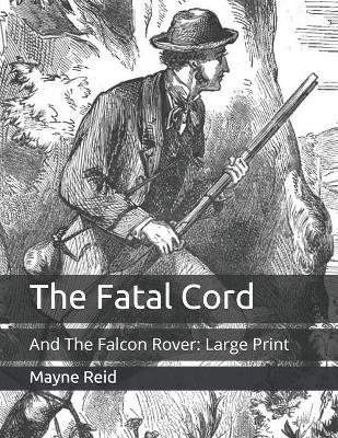 Book cover for The Fatal Cord