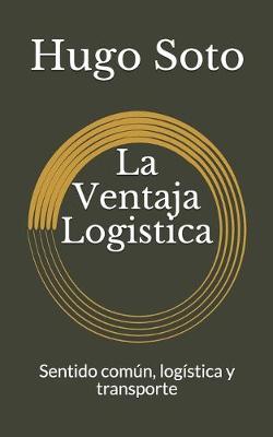 Book cover for La Ventaja Logistica