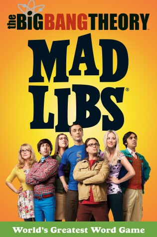 Cover of The Big Bang Theory Mad Libs