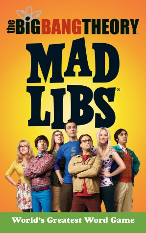 Book cover for The Big Bang Theory Mad Libs