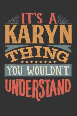 Book cover for Its A Karyn Thing You Wouldnt Understand