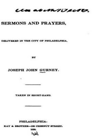 Cover of Sermons and Prayers, Delivered in the City of Philadelphia