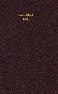 Cover of Loan Clerk Log