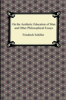 Book cover for On the Aesthetic Education of Man and Other Philosophical Essays