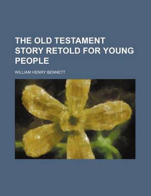 Book cover for The Old Testament Story Retold for Young People