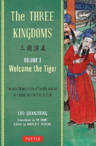 Cover of The Three Kingdoms, Volume 3: Welcome The Tiger