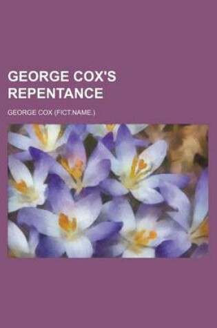 Cover of George Cox's Repentance