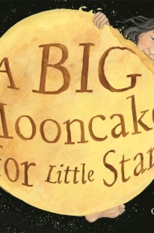 Cover of A Big Mooncake for Little Star