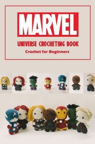 Cover of Marvel Universe Crocheting Book