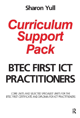 Book cover for BTEC First ICT Practitioners Curriculum Support Pack