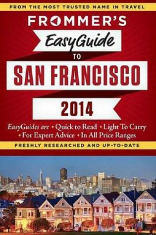 Cover of Frommer's Easyguide to San Francisco 2014