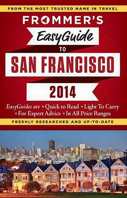 Book cover for Frommer's Easyguide to San Francisco 2014