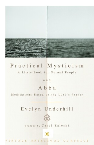 Book cover for Practical Mysticism: A Little Book for Normal People and Abba: Meditations Based on the Lord's Prayer